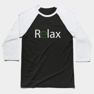 Relax artistic text design Baseball T-Shirt